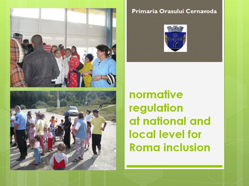 Normative regulationat national and local level for Roma inclusion